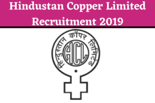 Hindustan Copper Limited Recruitment 2019