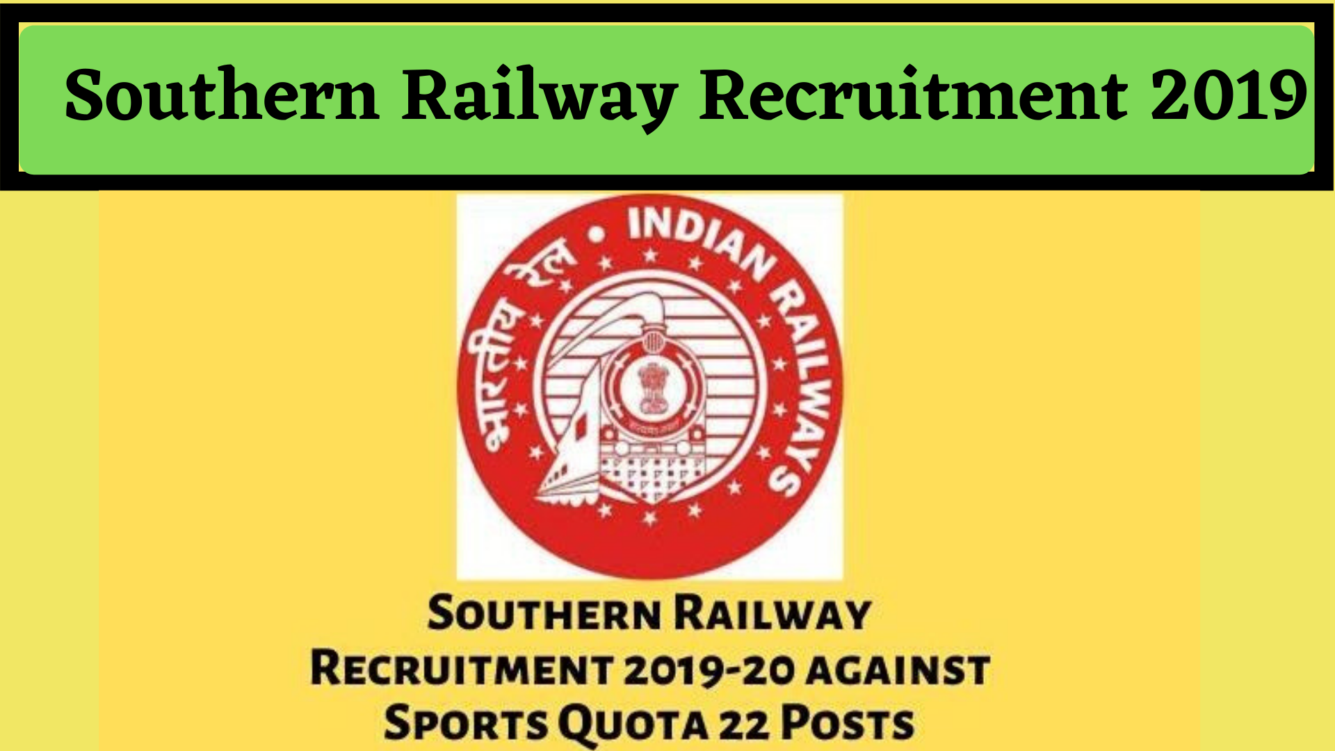 Southern Railway Recruitment 2019