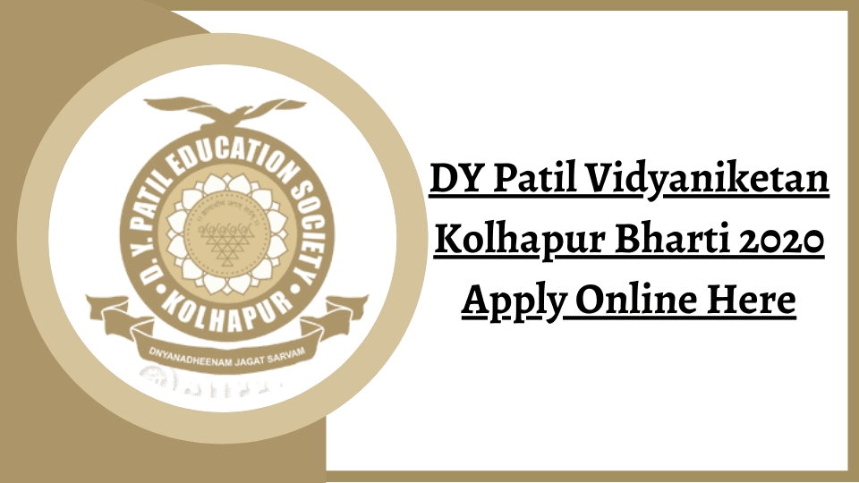 DY Patil Vidyaniketan Kolhapur Bharti 2020 Apply Online Here