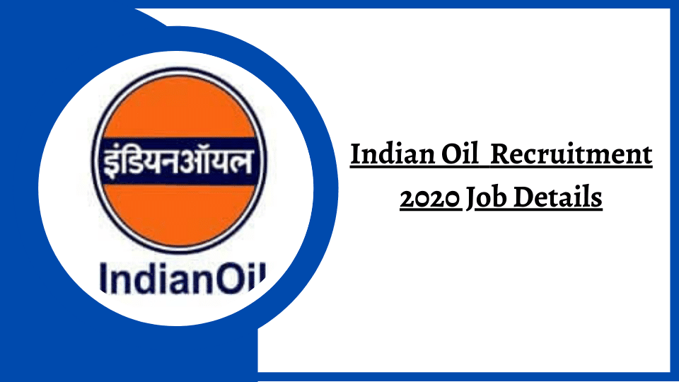 IOCL Apprentice Recruitment 2020 - Indian Oil Recruitment 2020 Job Details