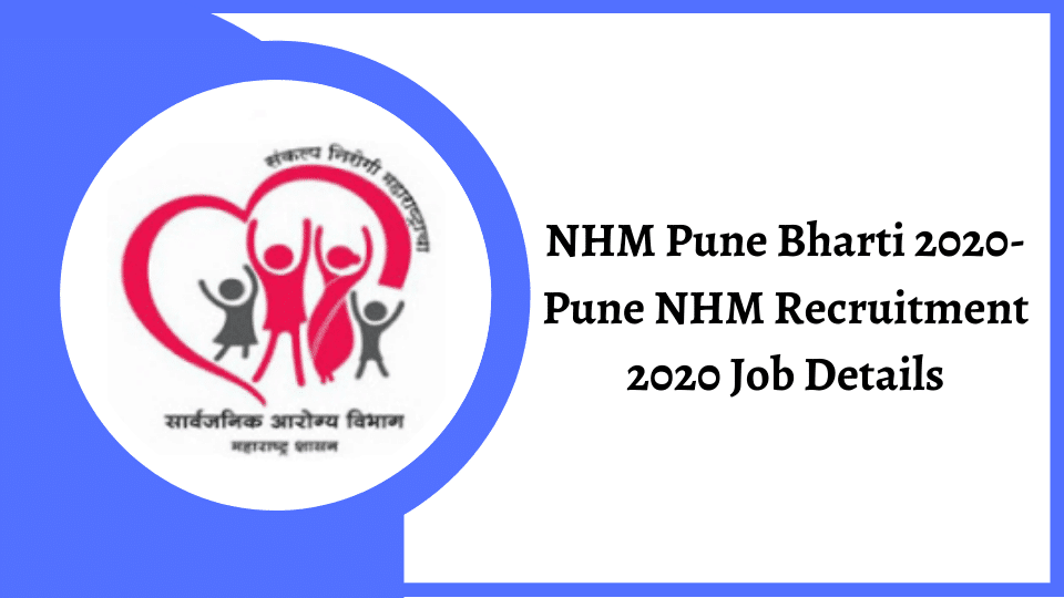 NHM Pune Recruitment 2020 Job Details