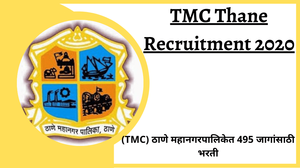 TMC Thane Recruitment 2020 for 495 posts