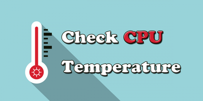 how to check cpu temp